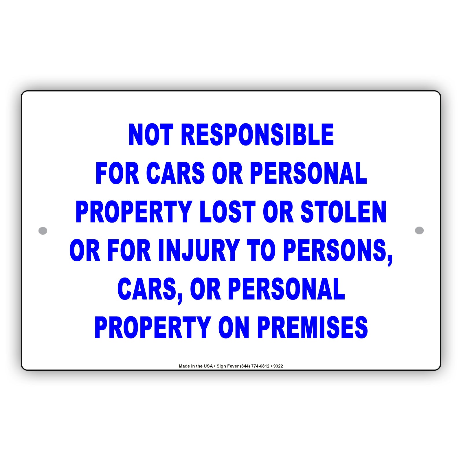 Not Responsible For Cars And Personal Property Lost Or Stolen For Injury To Persons, On Premises Sign