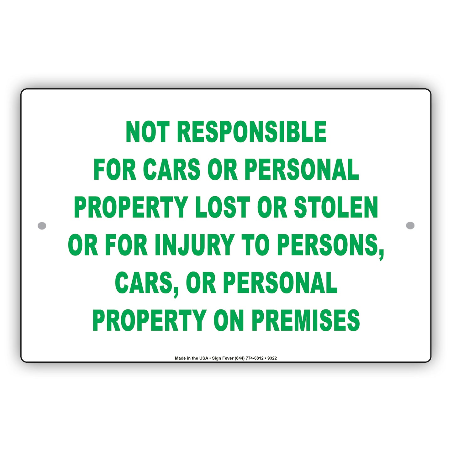 Not Responsible For Cars And Personal Property Lost Or Stolen For Injury To Persons, On Premises Sign
