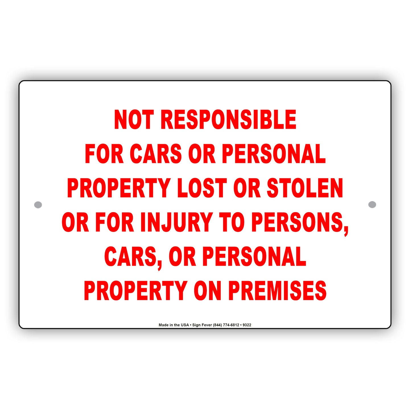 Not Responsible For Cars And Personal Property Lost Or Stolen For Injury To Persons, On Premises Sign
