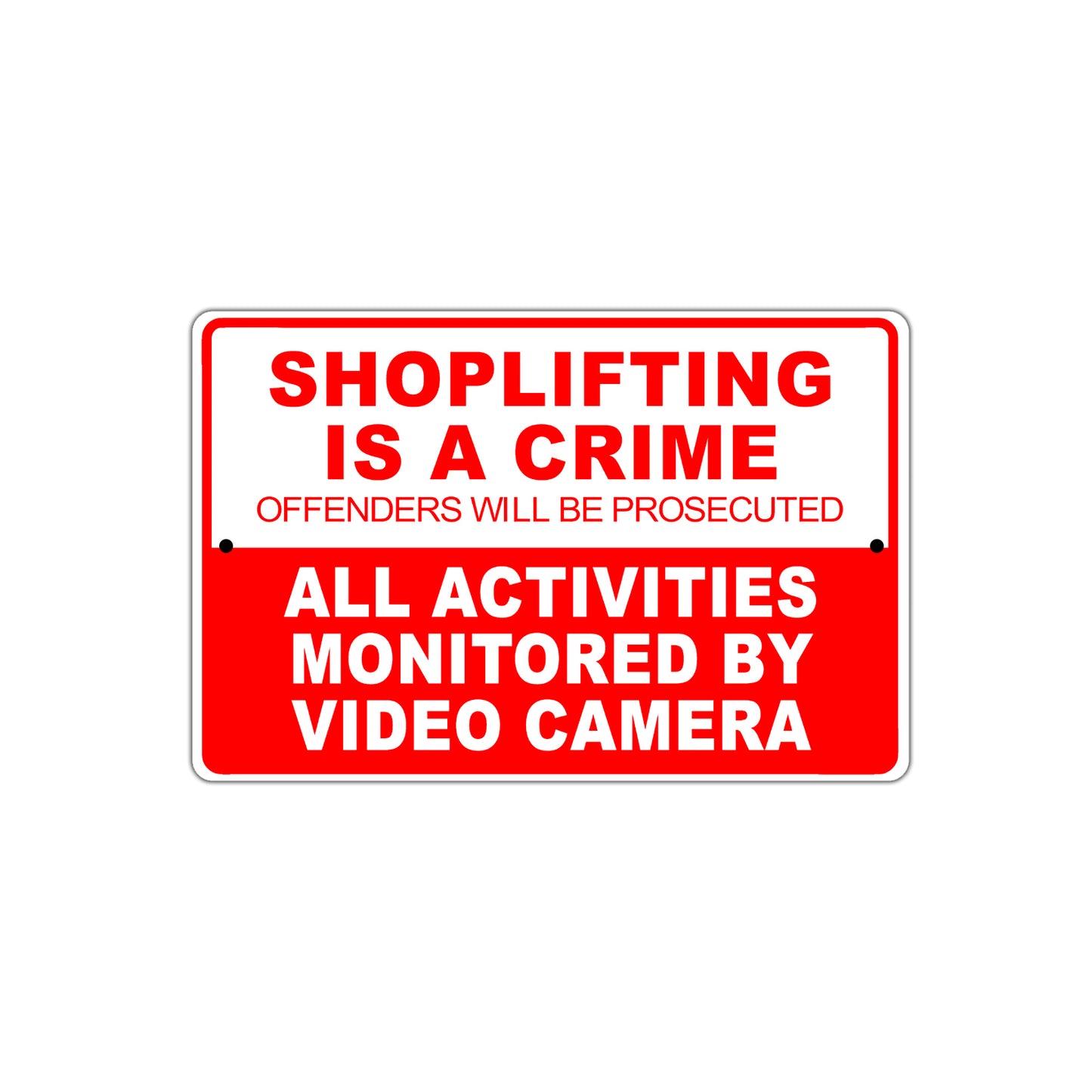 Shop Lifting Is A Crime Offenders Will Be Prosecuted All Activities Monitored By Video Camera Sign