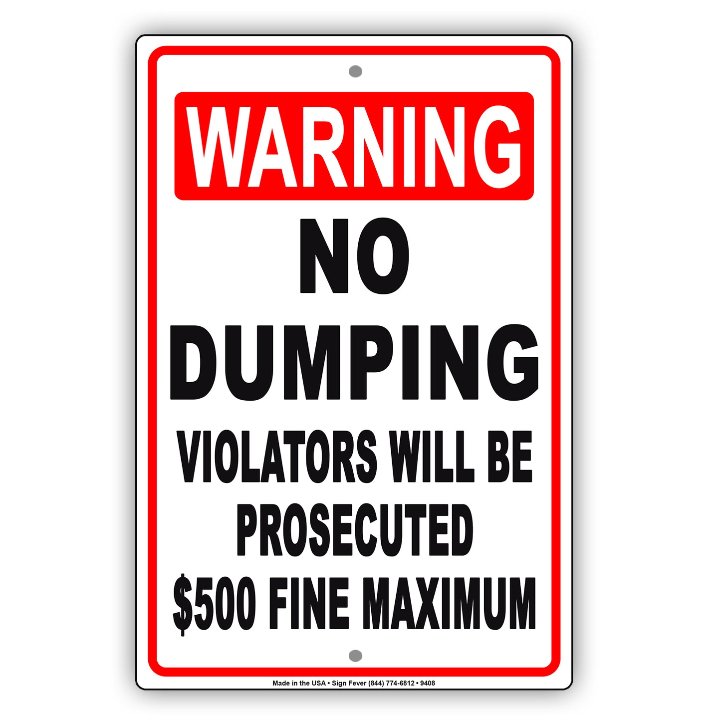 Warning No Dumping Violators Will Be Prosecuted $500 Fine Maximum Aluminum Metal Sign Plate