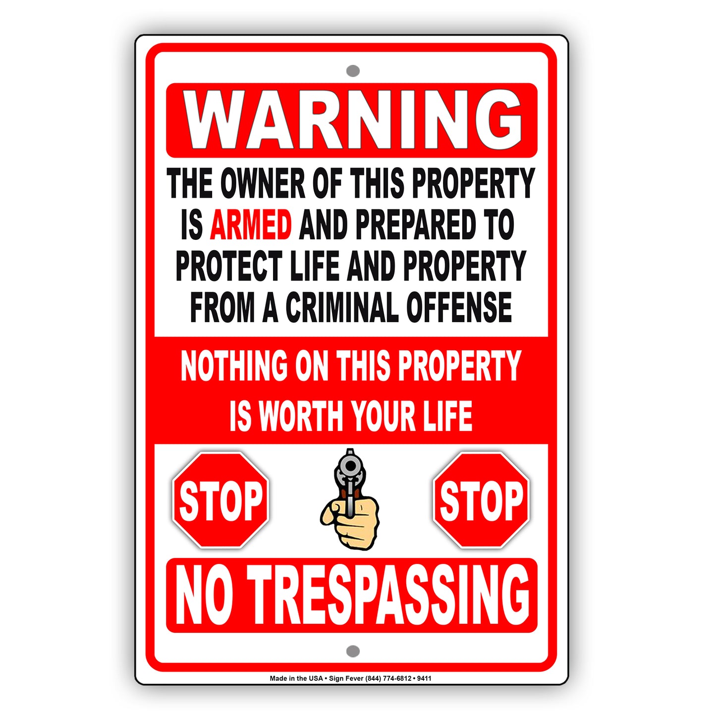 Warning The Owner Of This Property Is Armed And Prepared To Protect Life And Property From A Criminal Offense Aluminum Metal Sign Plate
