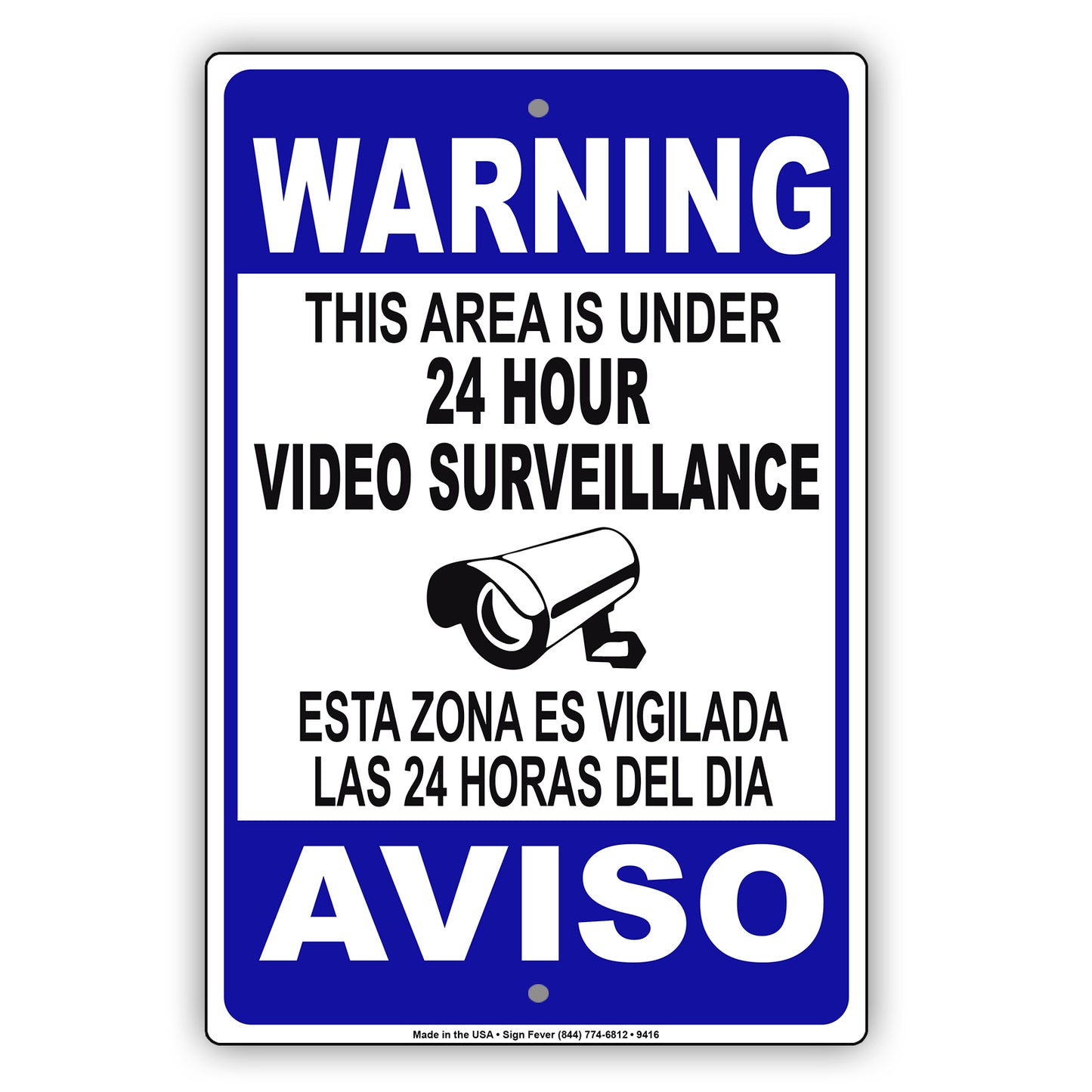 Warning This Area Is Under 24 Hour Video Surveillance Bilingual Aluminum Metal Sign Plate