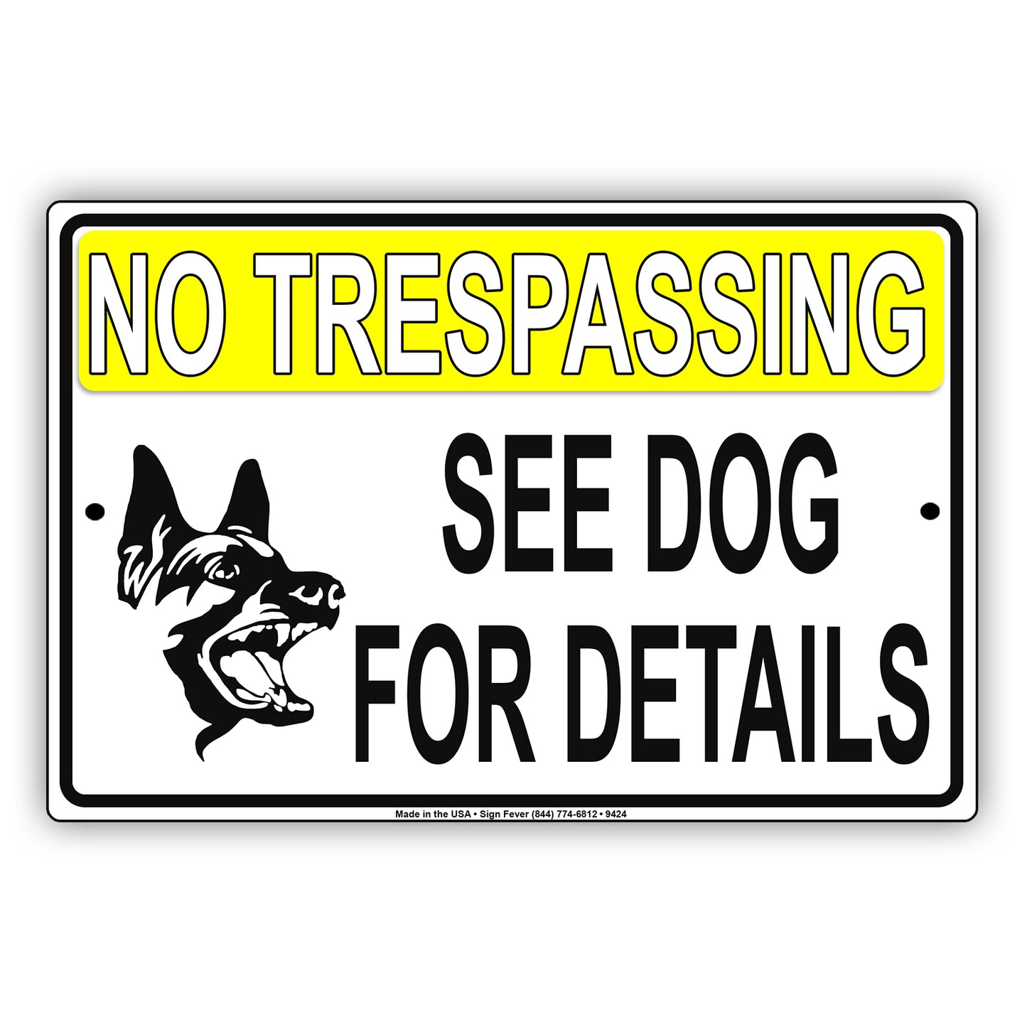 No Trespassing See Dog For Details Aluminum Metal Sign Plate