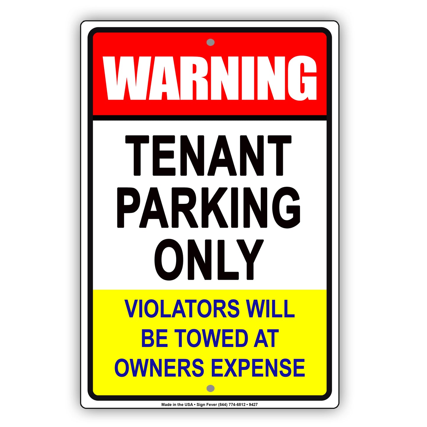Warning Tenant Parking Only Violators Will Be Towed At Owners Expense Strictly Prohibited Aluminum Metal Sign Plate