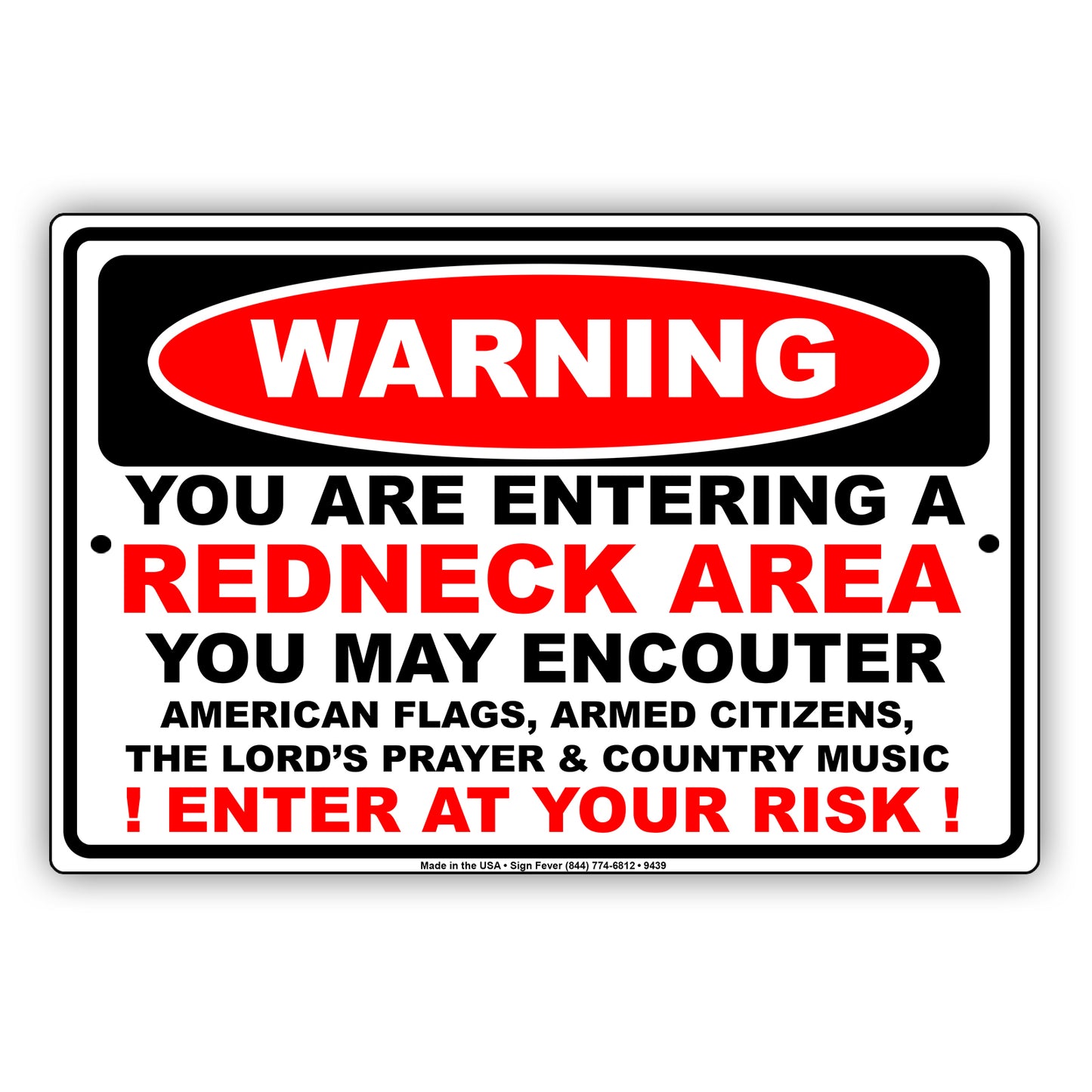 Warning You Are Entering A Redneck Area You May Encounter Enter At Your Risk Aluminum Metal Sign Plate