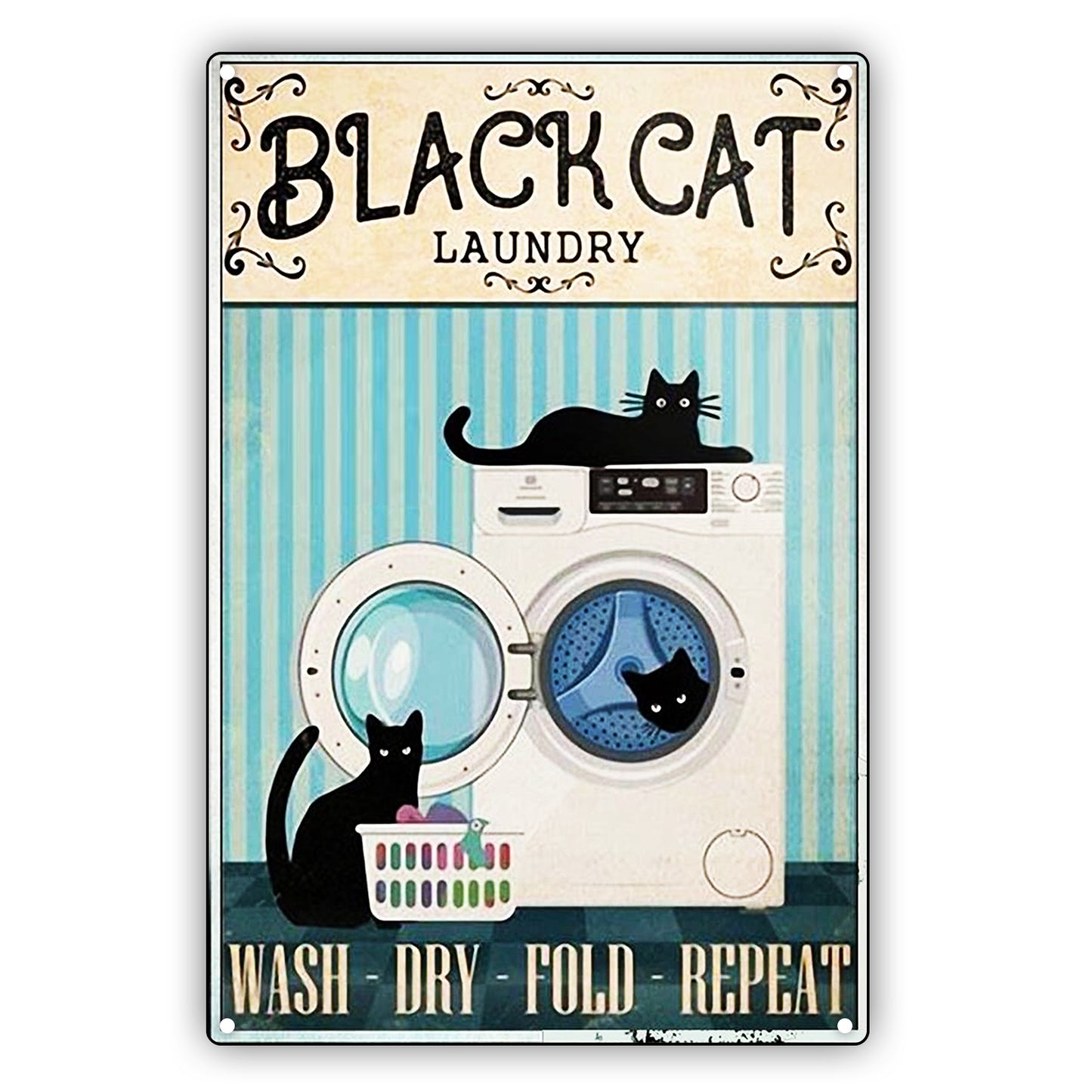 Black Cat Wash Dry Fold Repeat Cat Aluminum Vintage Sign