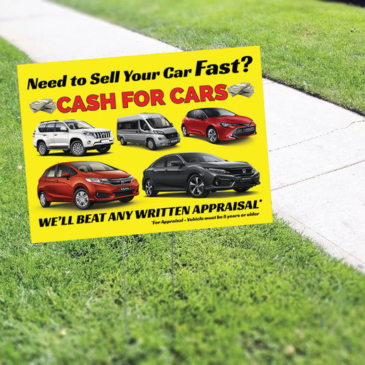 Need To Sell Your Car Fast Cash For Cars Coroplast Yard Sign