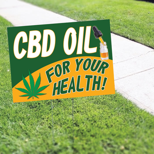 CBD Oil For Your Health Coroplast Yard Sign