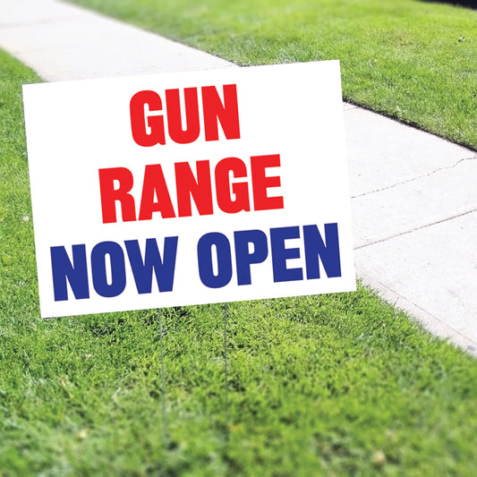 Gun Range Now Open Coroplast Yard Sign