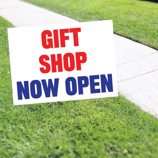 Gift Shop Now Open Coroplast Yard Sign