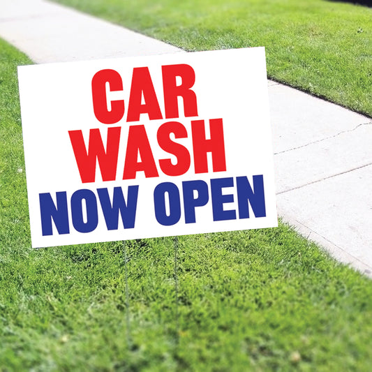 Car Wash Now Open Coroplast Yard Sign