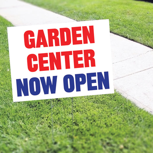 Garden Center Now Open Coroplast Yard Sign