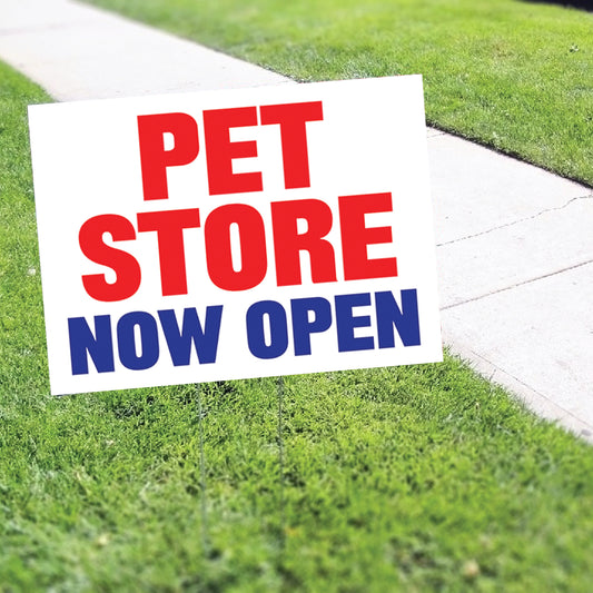 Pet Store Now Open Coroplast Yard Sign