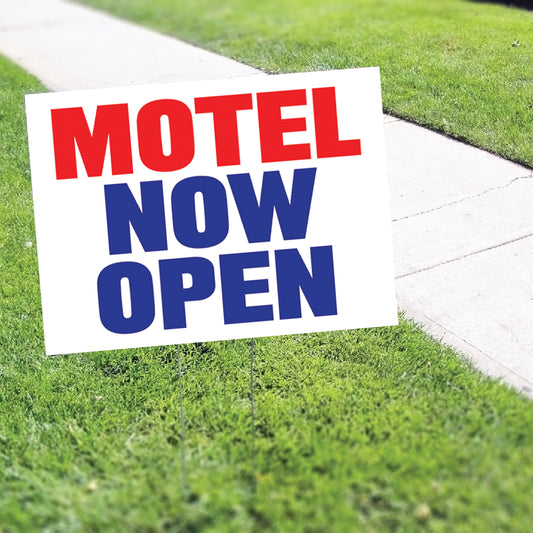 Motel Now Open Coroplast Yard Sign