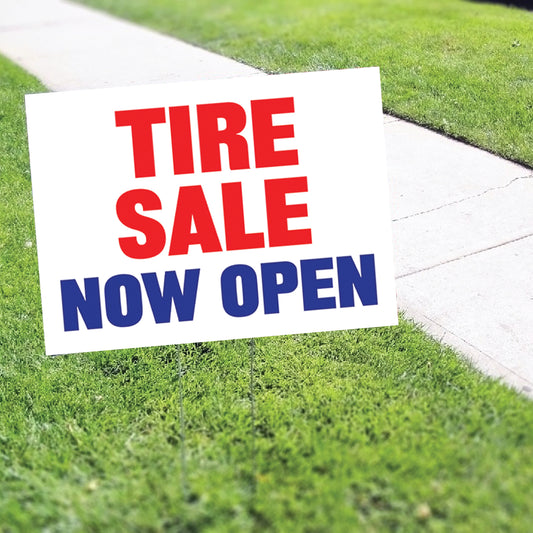 Tire Sale Now Open Coroplast Yard Sign