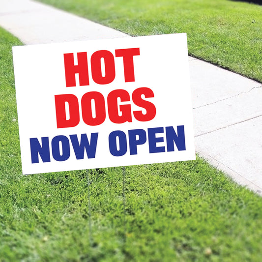 Hot Dogs Now Open Coroplast Yard Sign