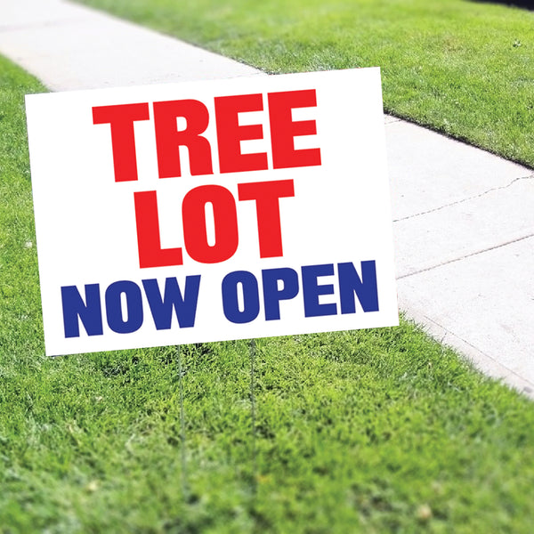 Tree Lot Now Open Coroplast Yard Sign - Sign Fever