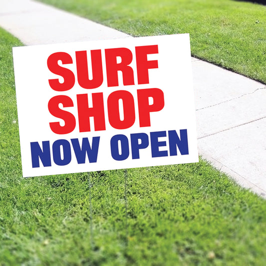 Surf Shop Now Open Coroplast Yard Sign