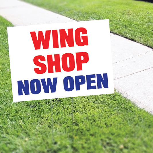 Wing Shop Now Open Coroplast Yard Sign