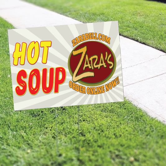 Hot Soup Zara's Coroplast Yard Sign