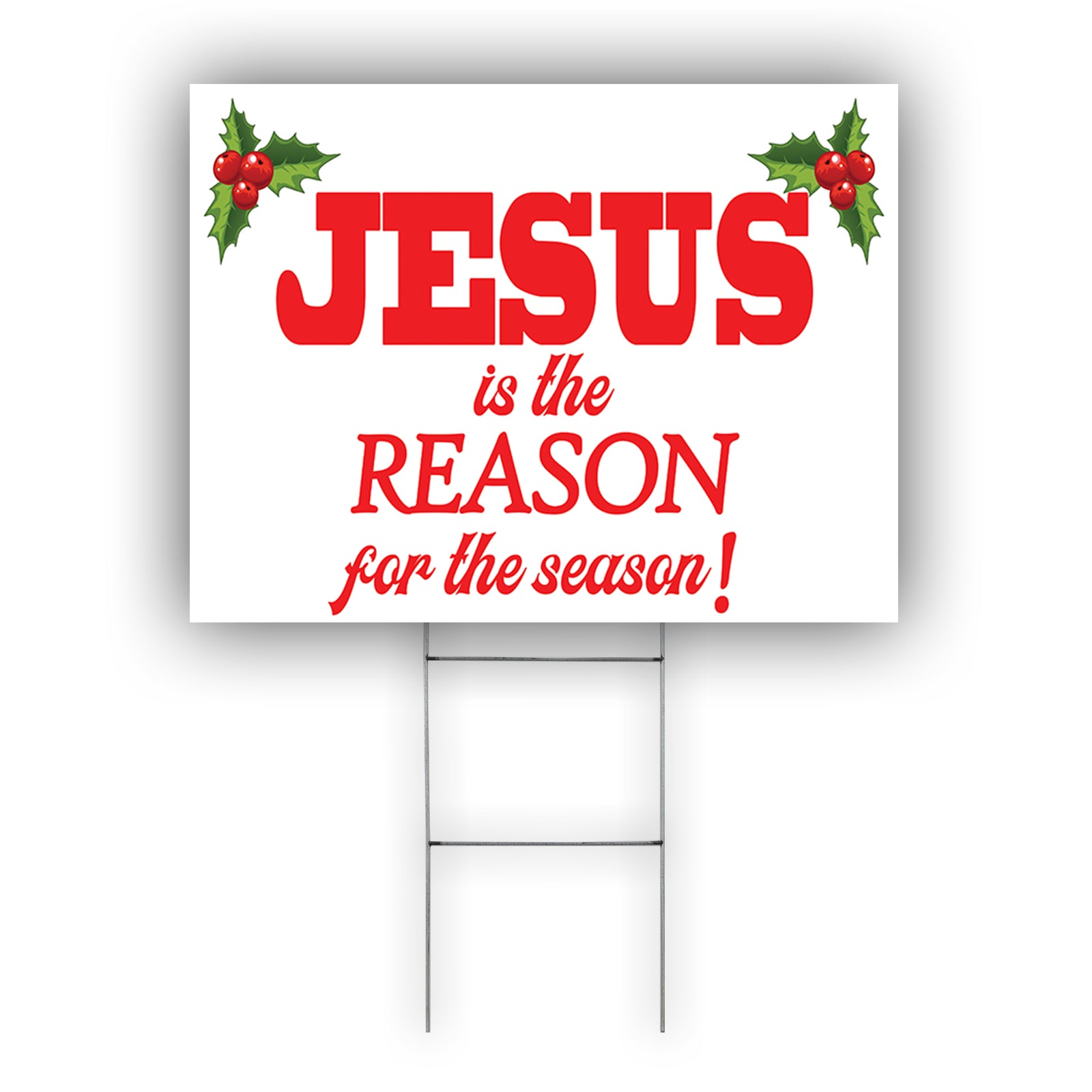 Jesus Is The Reason For the Season Coroplast Yard Sign