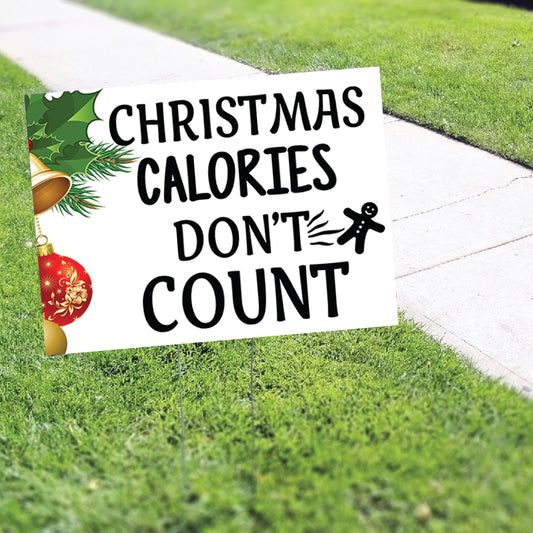 Christmas Calories Don't Count Coroplast Yard Sign