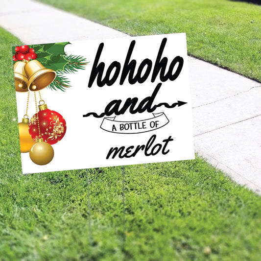 Hohoho And A Bottle Of Merlot Coroplast Yard Sign