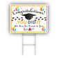 Congratulation You Did It We Are So Proud Of You Coroplast Yard Sign