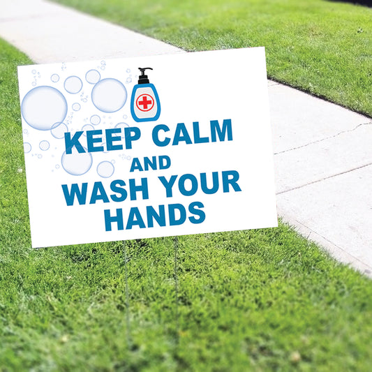 Keep Calm And Wash Your Hands Coroplast Yard Sign