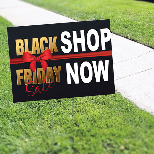 Black Friday sale Shop Now Coroplast Yard Sign