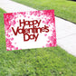 Happy Valentine's Day Coroplast Yard Sign