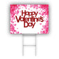 Happy Valentine's Day Coroplast Yard Sign