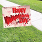 Happy Valentine's Day Coroplast Yard Sign