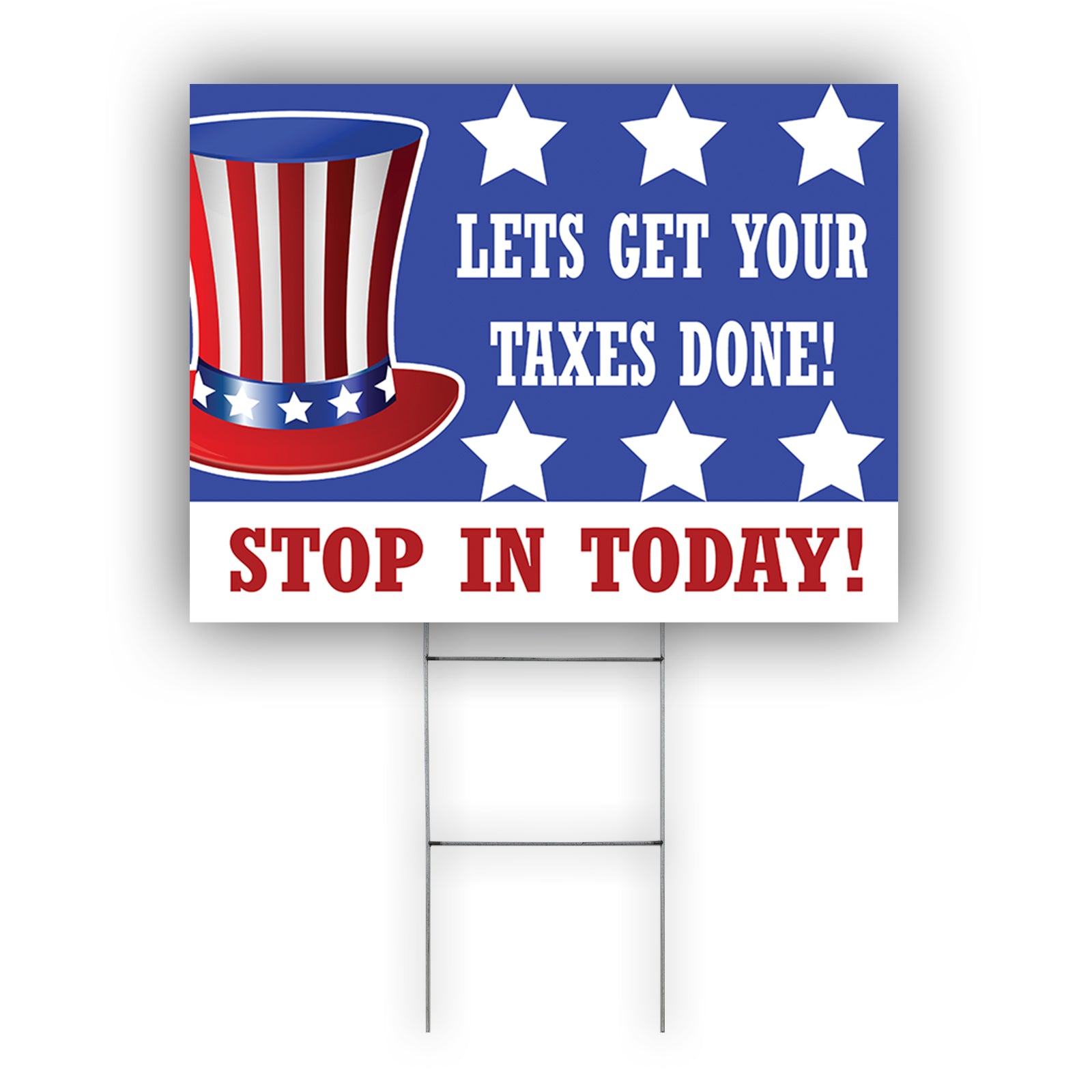 Lets get your taxes done stop in today coroplast yard sign