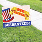 Big refunds guaranteed coroplast yard sign