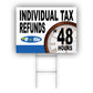 Individuals tax refunds in 48 hours coroplast yard sign