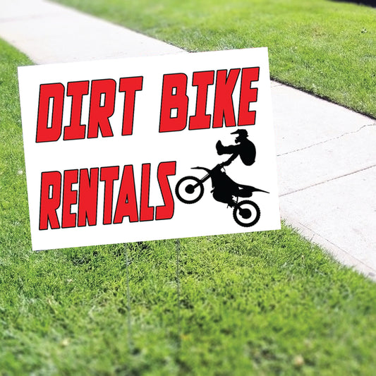 Dirt bike rentals coroplast yard sign