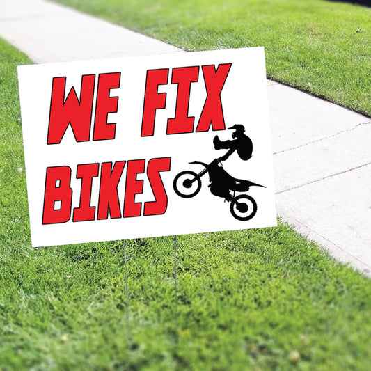 We fix bikes coroplast yard sign