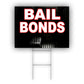 Bail Bonds Coroplast Yard Sign