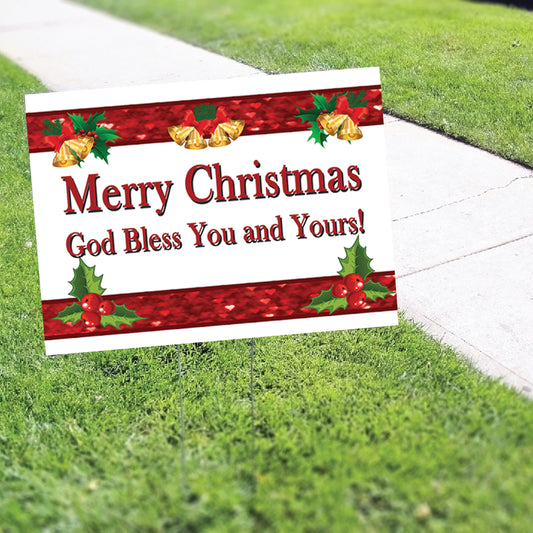 Merry Christmas God Bless You And Yours! Coroplast Yard Sign
