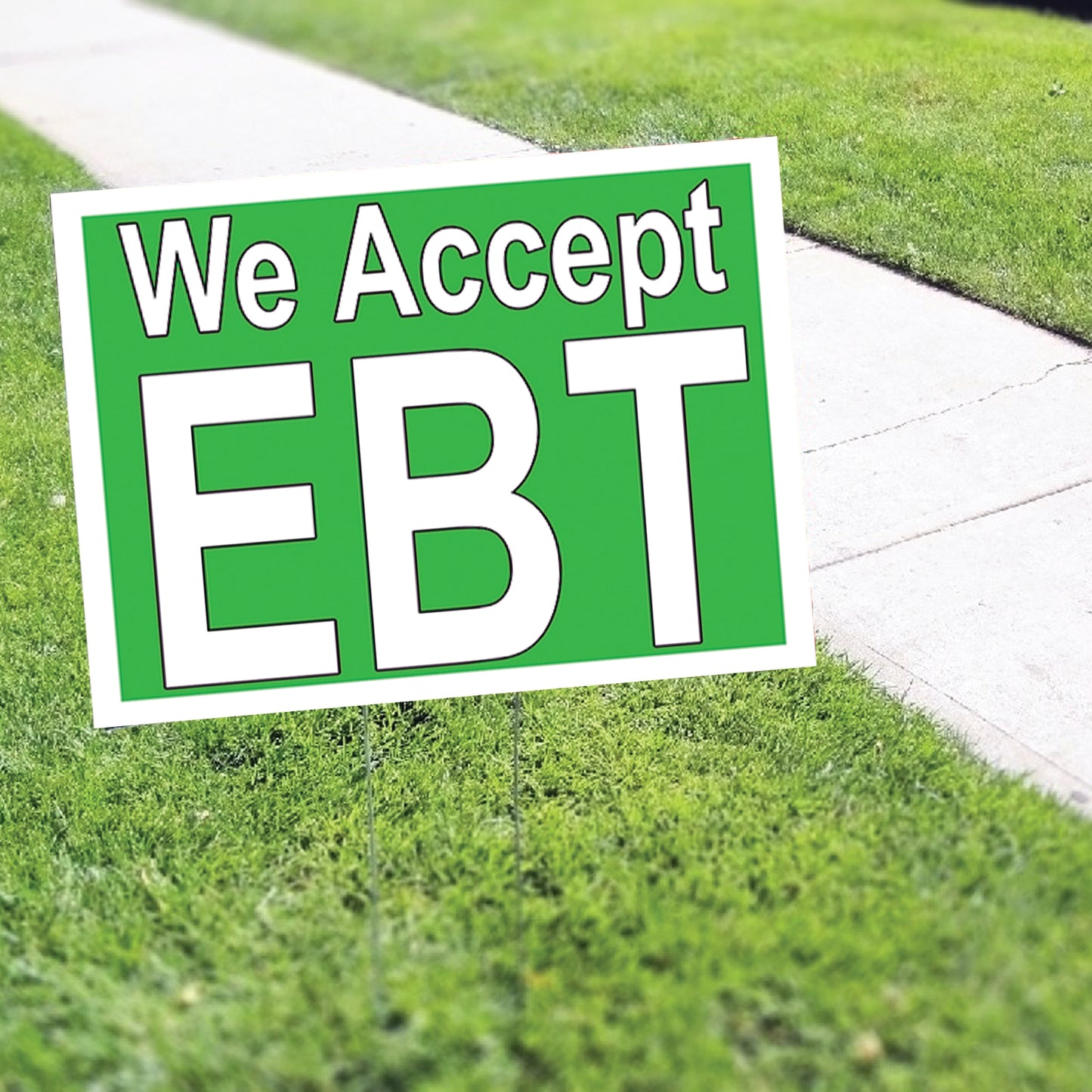 We Accept EBT Coroplast Yard Sign