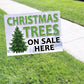Christmas Tree On Sale Here Coroplast Yard Sign
