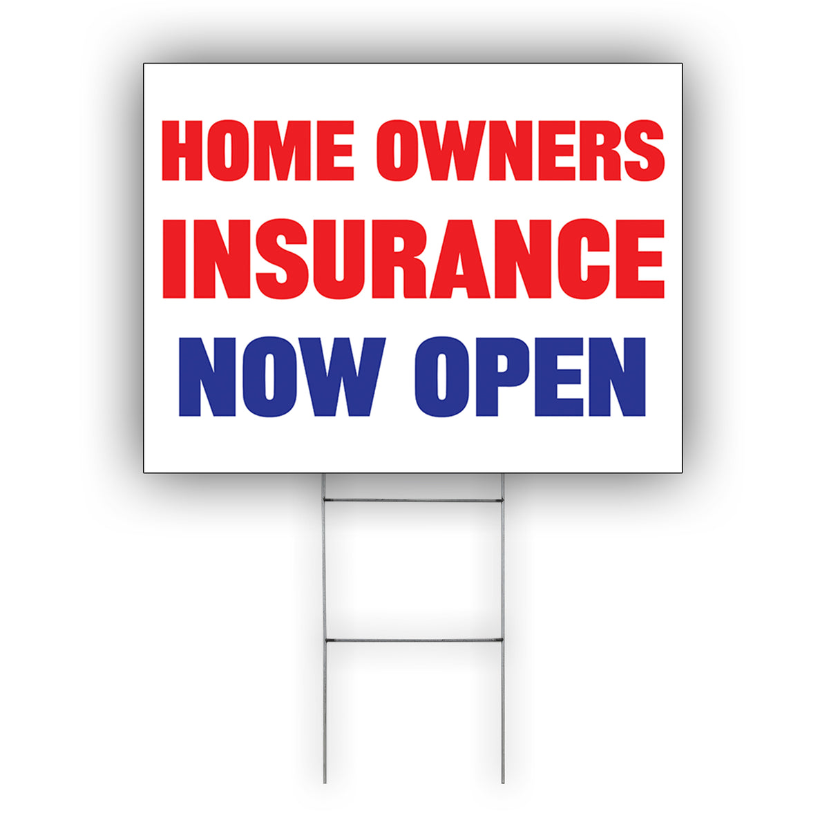 Home Owner Insurance Now Open Coroplast Yard Sign – Sign Fever