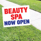 Beauty Spa Now Open Coroplast Yard Sign