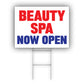 Beauty Spa Now Open Coroplast Yard Sign