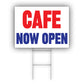 Cafe Now Open Coroplast Yard Sign