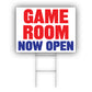 Game Room Now Open Coroplast Yard Sign