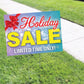 Holiday Sale Limited Time Only Coroplast Yard Sign