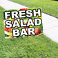 Fresh Salad Bar Coroplast Yard Sign